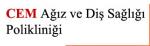 Cem Ağız ve Diş Sağlığı Polikliniği